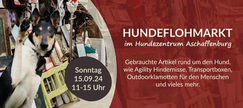 Hundeflohmarkt im Hundezentrum Aschaffenburg